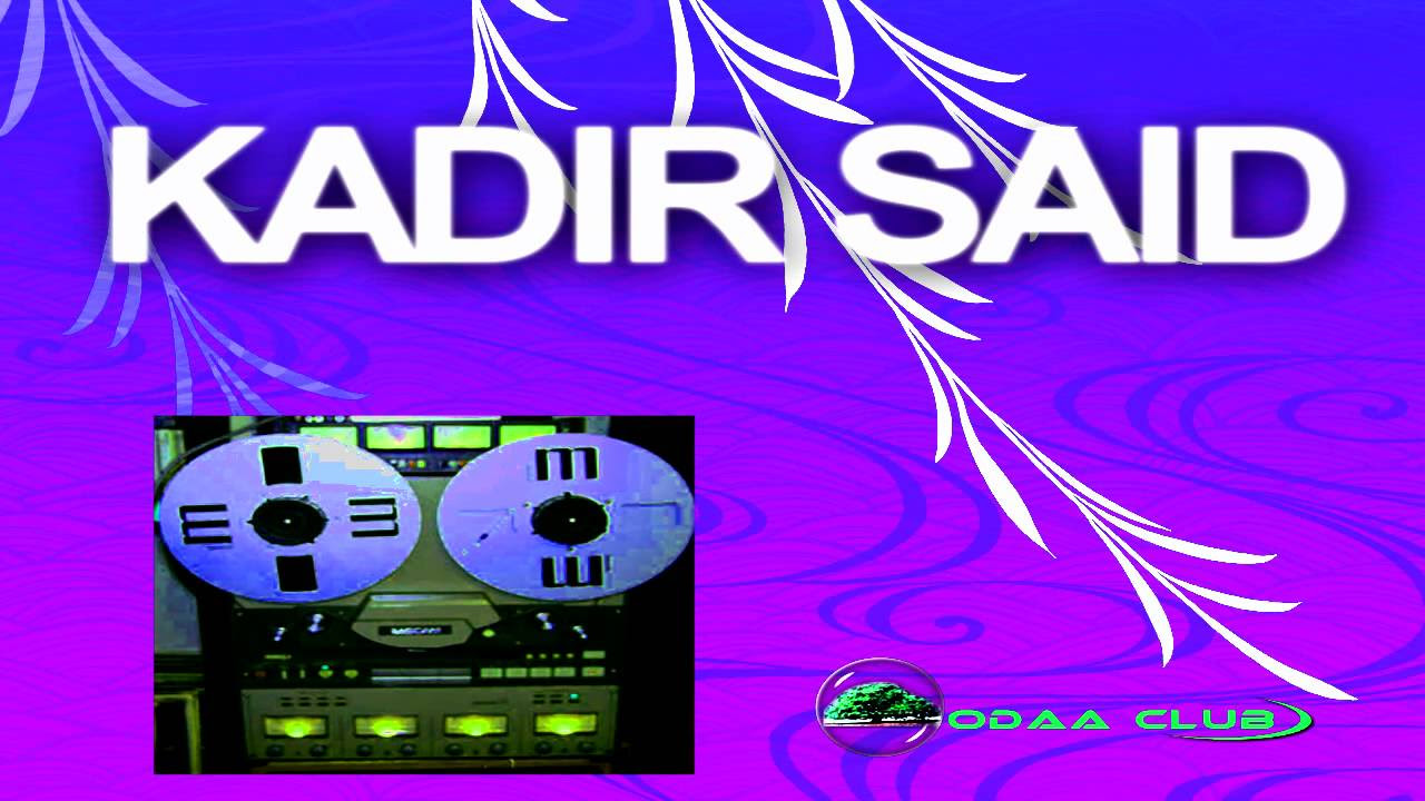 Oromo Music Kadir Saids Best Collectiion   2 Audio Music Only 