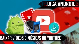 COMO BAIXAR VÍDEOS E MÚSICAS DO YOUTUBE NO ANDROID screenshot 4
