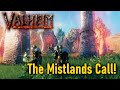 The Mistlands Call! - Valheim