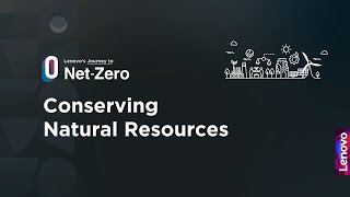 Journey to Net-Zero: Conserving Natural Resources