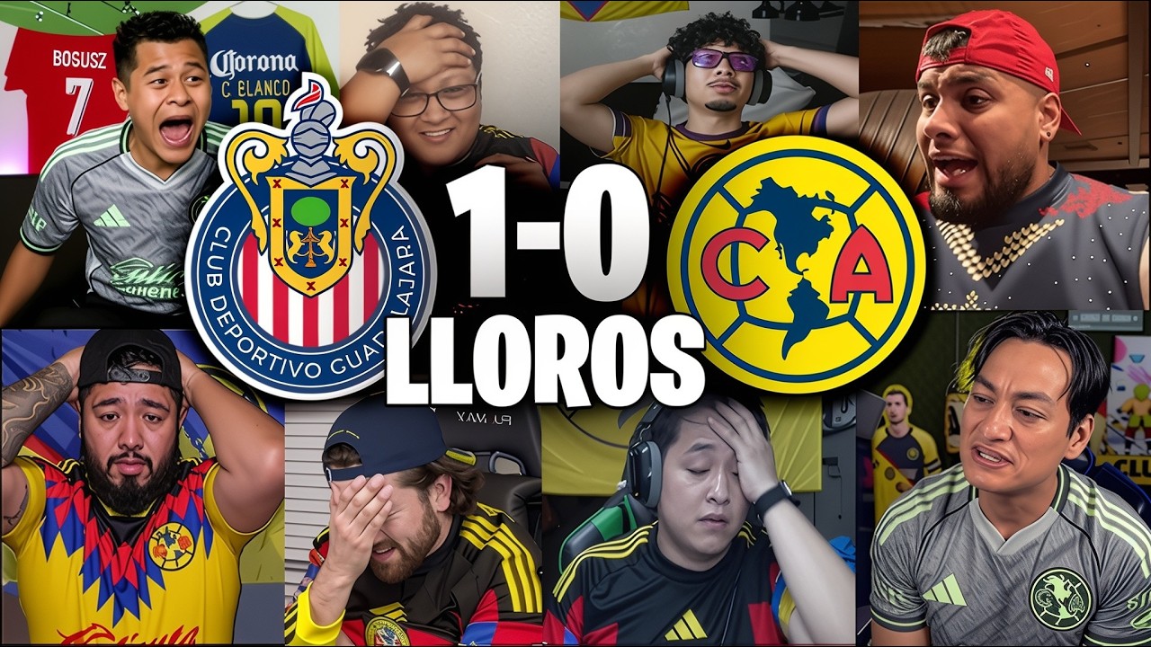 REACCIONES Y LLOROS AL GUADALAJARA 1-0 AMÉRICA 😭🔥