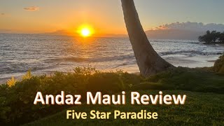 Andaz Maui Review