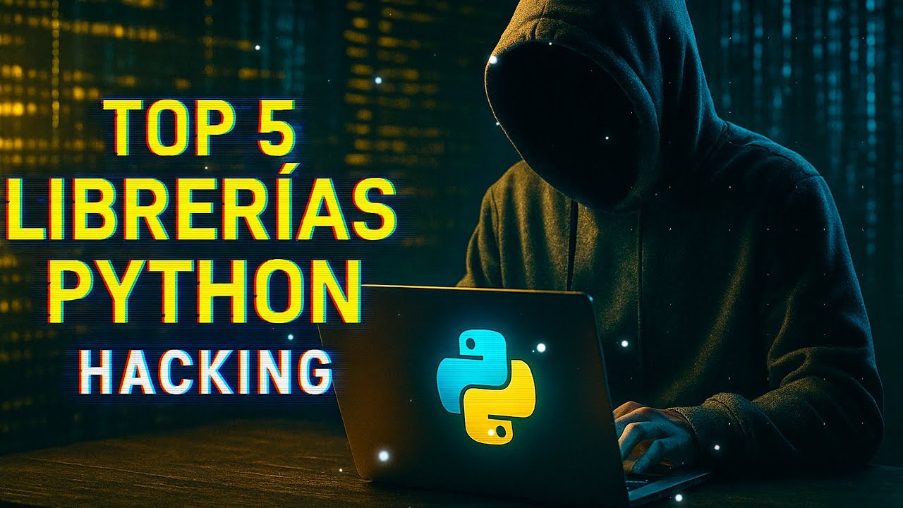 Las 5 LIBRERIAS de PYTHON que Todo HACKER Necesita