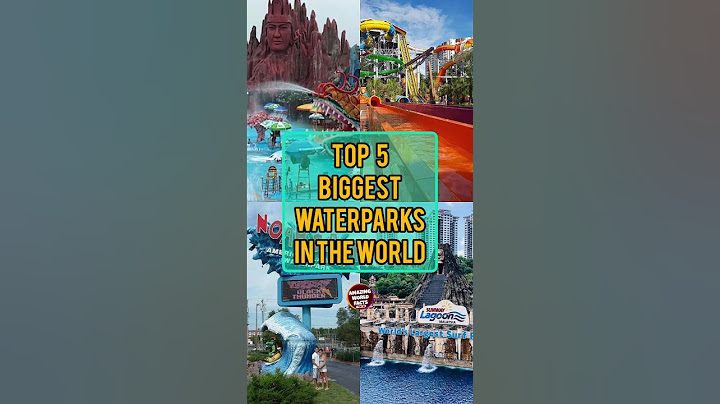 Top 5 Biggest Waterparks In The World | Amazing World Facts