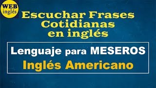 Frases Utilizadas Por Meseros En El Restaurante Ingles Para Camareros Youtube