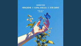 DANGDUT ENAK (NENGKENE X KAPAL ANGGA X ISTRI EMPAT)