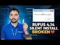 Rufus 4.14 Beta Bug 😳 Silent Install Feature Broken?