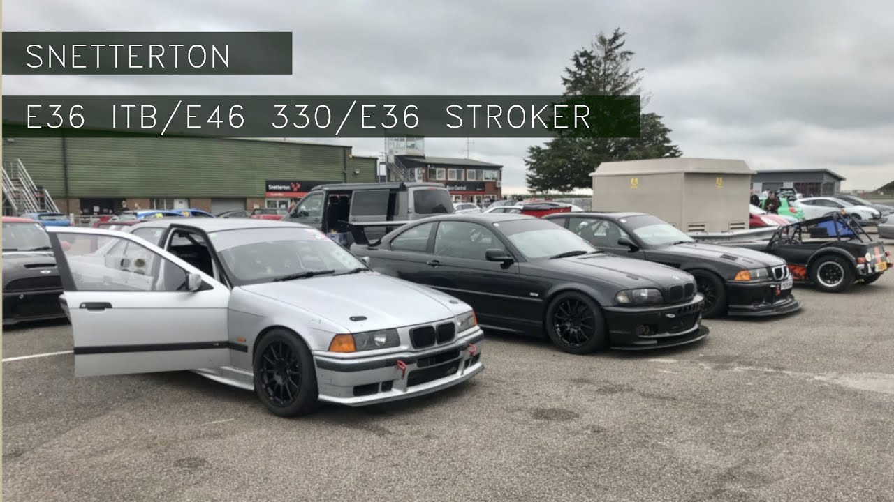 Snetterton - August 2021 - E46 Schrick 272/256 vs E36 ITB Stroker vs E36 M52 Stroker