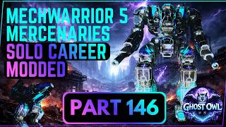Mechwarrior 5 Mercenaries Career Solo Modded Part 146
