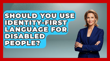 Should You Use Identity-first Language For Disabled People? - Your Disabled Truth