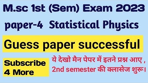 MSc 1St semester guess paper successful/statistical physics question paper/MSc /vks Physics Academy