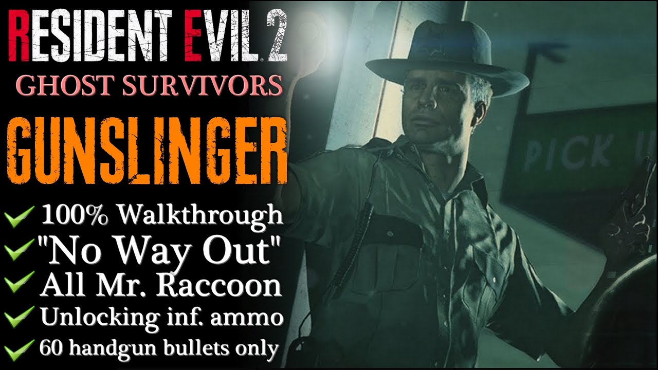 【RE2:Remake】GUNSLINGER/No Way Out - 100% Walkthrough