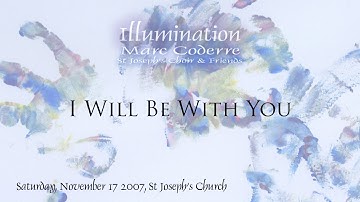 I Will Be With You (Moore) - Marc Coderre live 2007