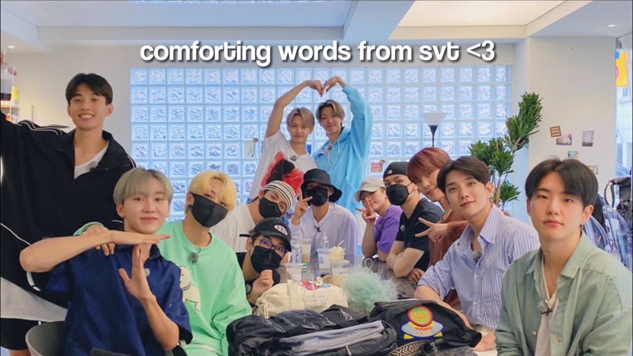 comforting words from seventeen