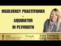 Insolvency practitioner  liquidator in plymouth