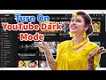 How to Turn On YouTube Dark Mode on PC Hindi | PC Main YouTube dark mode Kaise apply Kare