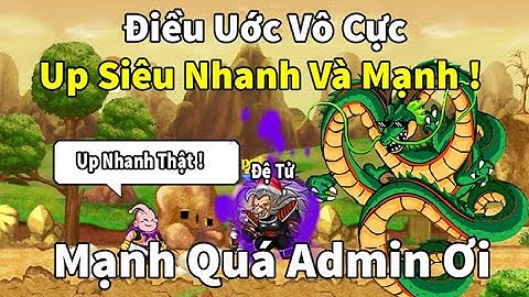 Ngọc Rồng Online - Đổi điều ước vô cực lấy bùa up đệ 1500 ngọc xanh cho qtzensky