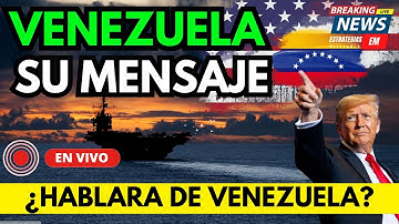 🚨 NOTICIAS VENEZUELA TRUMP SE DIRIGE A LA NACIÓN ¿DARA EL MENSAJE ESPERADO?
