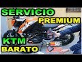 SERVICIO PREMIUM BARATO KTM DUKE 200, 250 Y 390