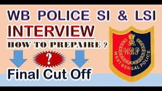 Interview Preparation Tips For Wb Police Si U0026 Lsi