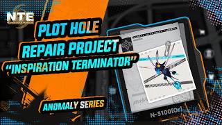 Neverness to Everness - Plot Hole Repair Project Anomaly Commission -  GUIDE