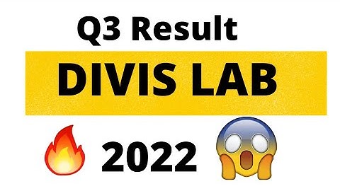 Q3 results 2022 | Divis Lab | Divis | Divis laboratories