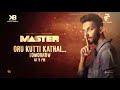 Master  thalapathy vijays oru kutti kathai song promo anirudh lokesh  tomorrow at 5 pm