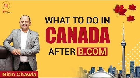 AFTER "B-COM" IN CANADA? | CANADA-CAREER-COUNSELING | EPISODE-7 | KAPRI-INDIA | MR.NITIN CHAWLA