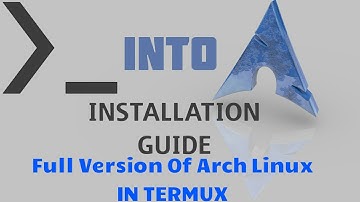 Install ArchLinux In Termux [Root Not Required]