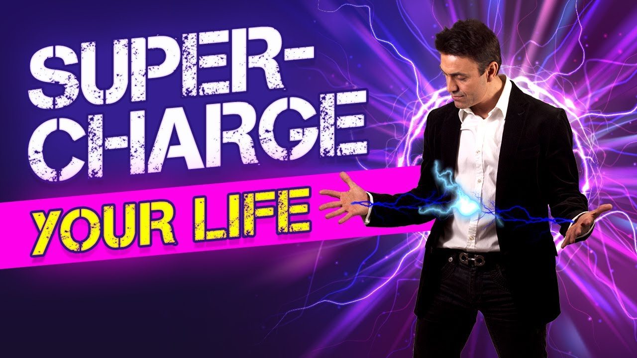 How to Supercharge Your Life - YouTube