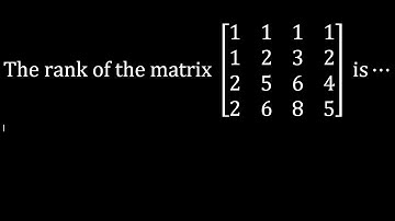 IIT Jam Mathematical Statistics 2020 || Rank of the Matrix by echelon form