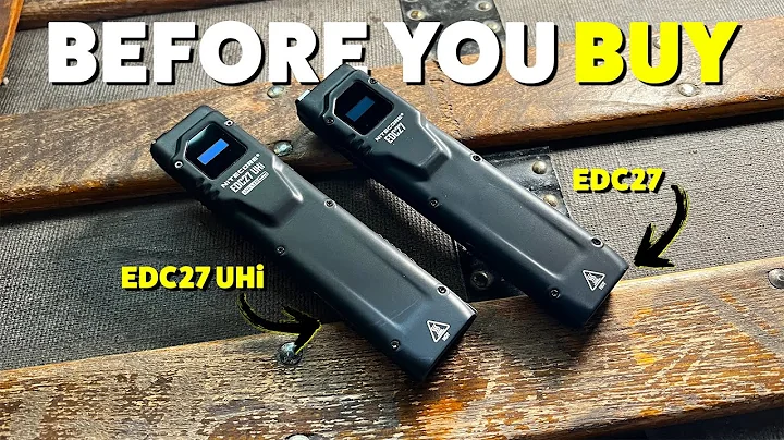 Is the updated Nitecore EDC27 UHi worth the upgrade? Which one should you buy?