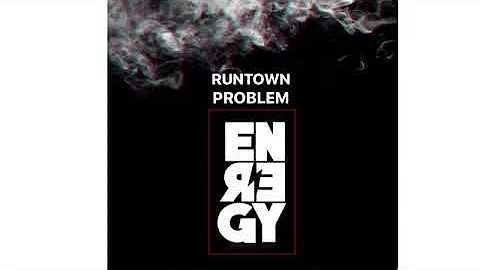 Runtown x Problem - Energy (Remix)