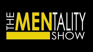 The MENtality Show Covid-19 Quarantined Editions Ep.37: Toxicity In Relationships..
