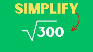 Simplify Square Root 300