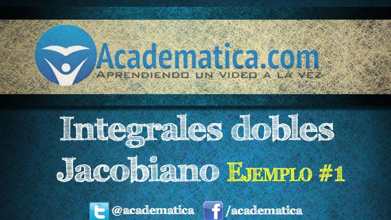Cambio de Variable en integrales dobles - Aplicación del Jacobiano - Ejemplo #1