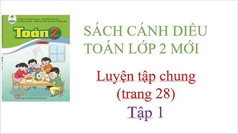 Toán lớp 2 mới Luyện tập chung (trang 28) - Sách Cánh Diều tập 1