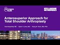 Anterosuperior Approach for Total Shoulder Arthroplasty