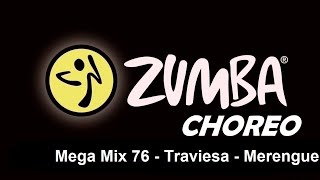 Mega Mix 76 - Traviesa - Merengue - Zumba®fitness with Ira