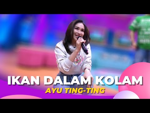 Ikan Dalam Kolam | Ayu Ting Ting | BROWNIS (19/10/22)