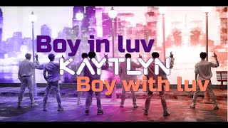 [INTRO + COVER] عربيات يغنون كوري KAYTLYN - 'BOY WITH LUV' X 'BOY IN LUV'
