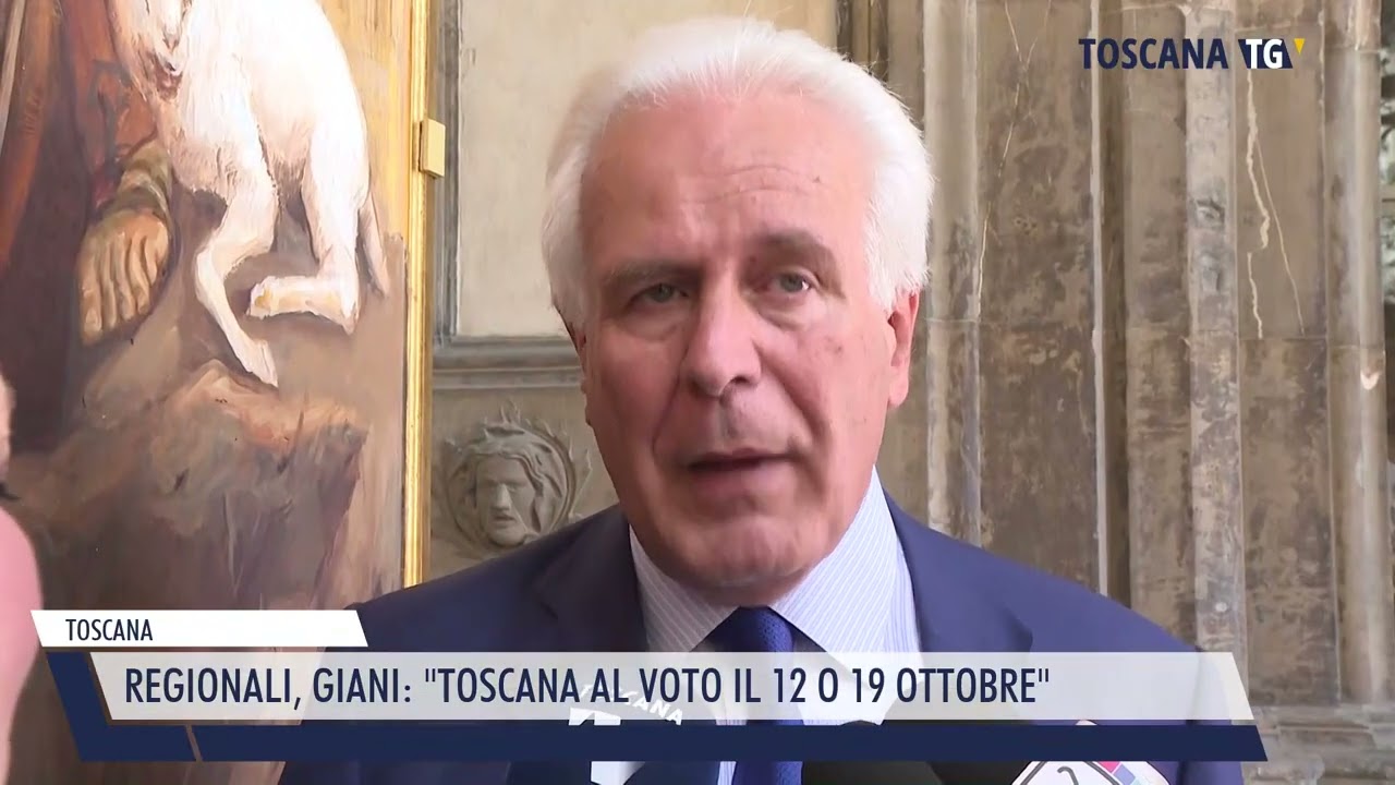 2025-06-24 TOSCANA - REGIONALI, GIANI,  TOSCANA AL VOTO IL 12 O 19 OTTOBRE