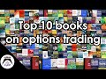 Top 10 Books on Options Trading
