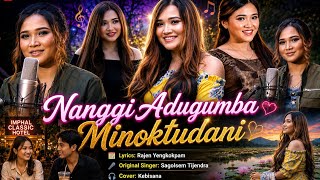 Nanggi Adugumba Minoktudani || Manipur Song Remix || @Kpokedailysongs 