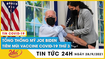 Tổng thống Joe Biden tiêm mũi vaccine thứ 3, làm gương khi vẫn còn hàng triệu người dân Mỹ chưa tiêm