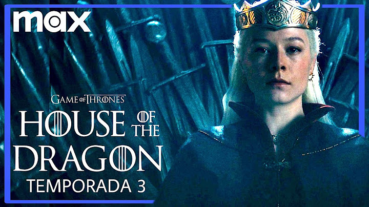 House of the Dragon Temporada 3 Trailer Lo Que Sabemos La Casa Del Dragón Temporada 3 Estreno 2026