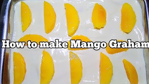 MANGO GRAHAM PANG BUSINESS | MANGO FLOAT | How to make Mango Graham | Taste Buds PH