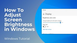 How To Adjust Screen Brightness In Windows 10