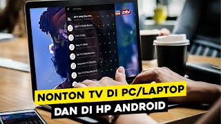 Cara Terbaru Nonton TV Di Pc/Laptop Dan Hp Android Dengan Mudah screenshot 3