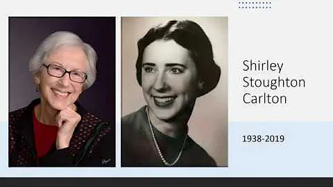 Shirley Stoughton Carlton's Memorial Video